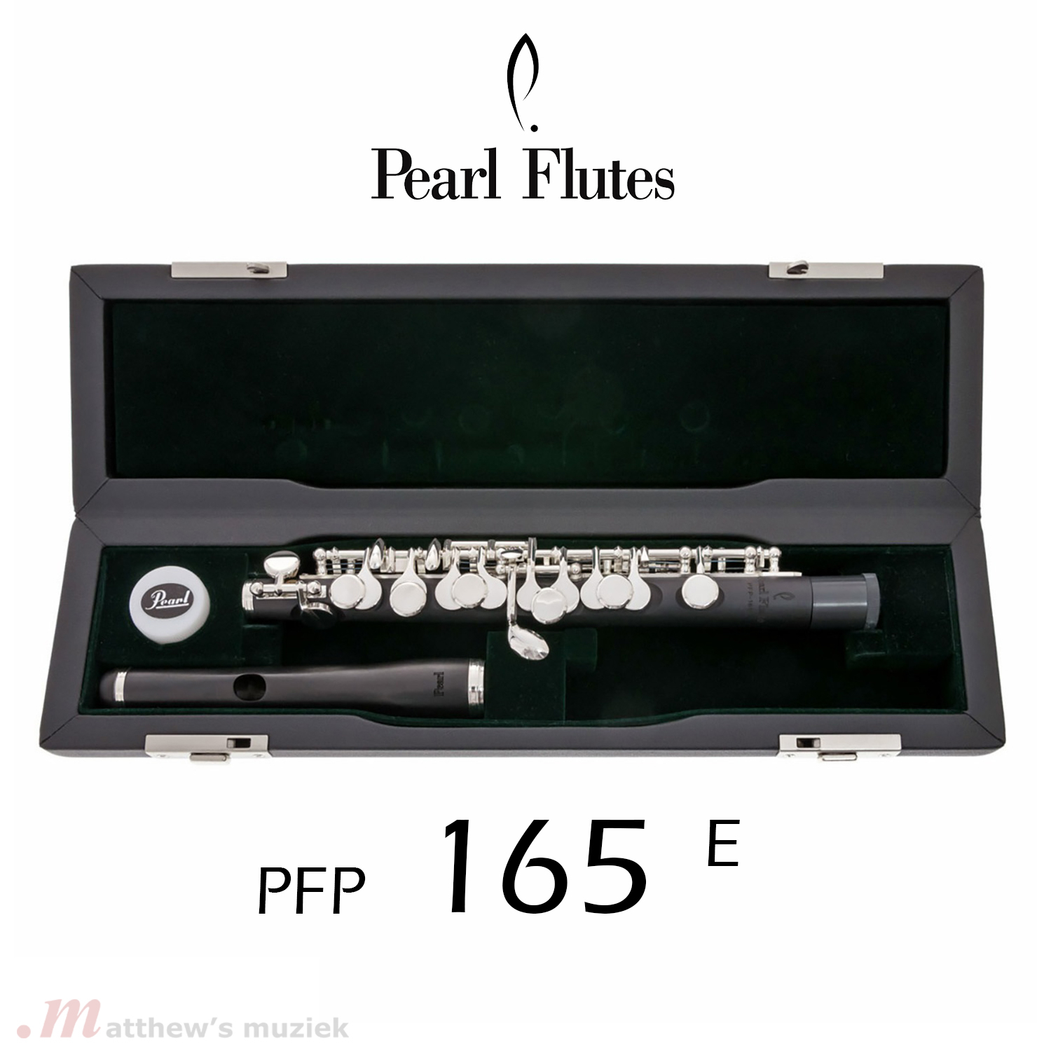 Pearl Piccolo - PFP 165 E